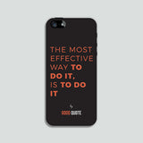 The most effective way to do it, is to do it - Phone case