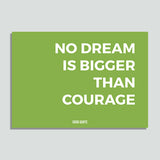 Just Colors - No Dream Is Bigger Than Courage