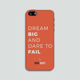 Dream big and dare to fail - Phone case