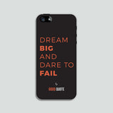 Dream big and dare to fail - Phone case