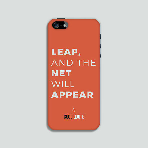 Leap, and the net will appear - Phone case