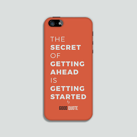 The secret of getting ahead is getting started - Phone case