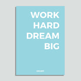 Just Colors - Work Hard Dream Big