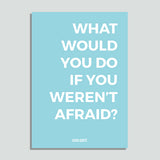 Just Colors - What Would You Do If You Weren't Afraid ?