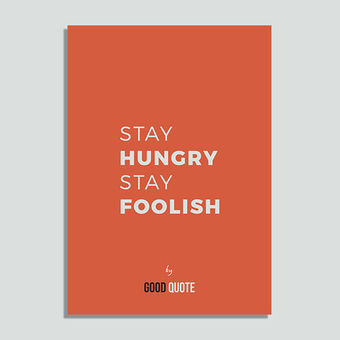 Stay hungry stay foolish - Poster