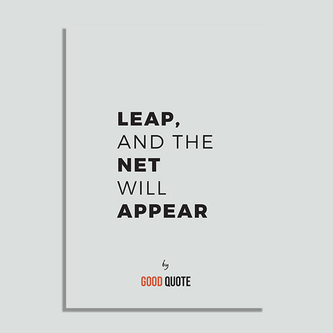 Leap, and the net will appear  - Poster