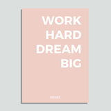 Just Colors - Work Hard Dream Big