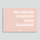 Just Colors - No Dream Is Bigger Than Courage